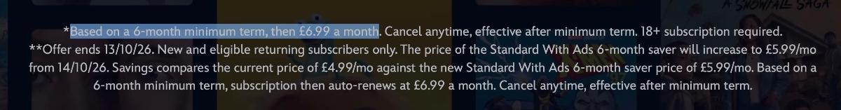 Disney+ small print telling customers the price will go up to £6.99 Disney+ small print telling customers the price will go up to £6.99