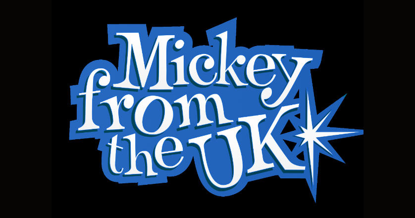 Welcome To Mickey From The UK